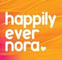 HAPPILY EVER NORA